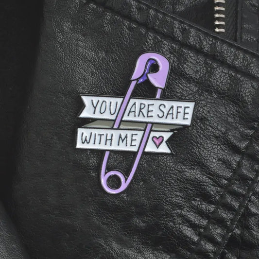 “You Are Safe With Me <3” Pin Brooch