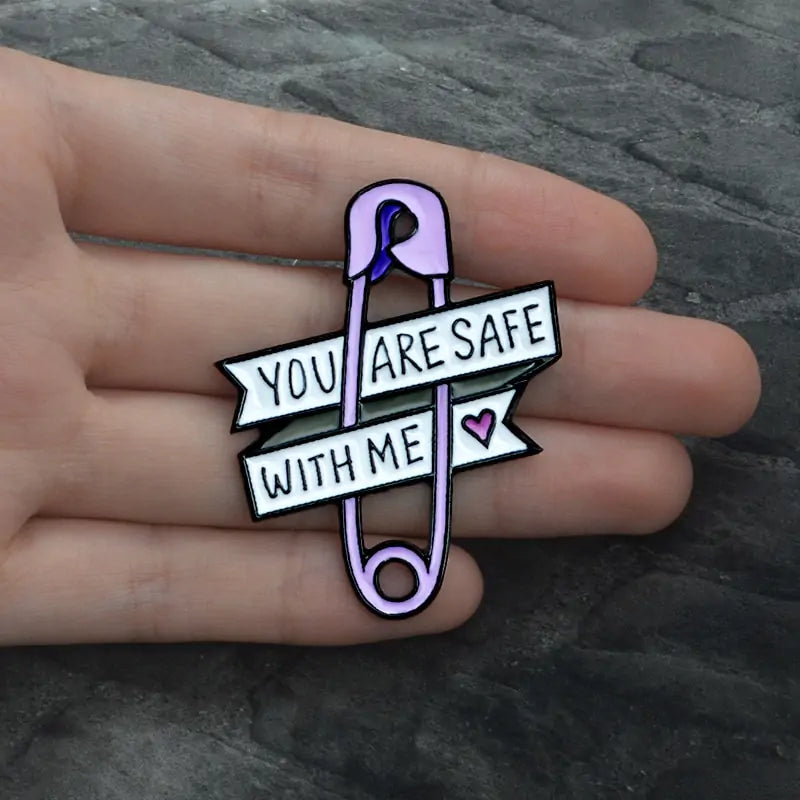 “You Are Safe With Me <3” Pin Brooch